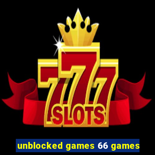 unblocked games 66 games